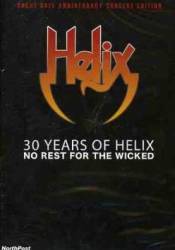 Helix : 30 Years of Helix - No Rest for the Wicked